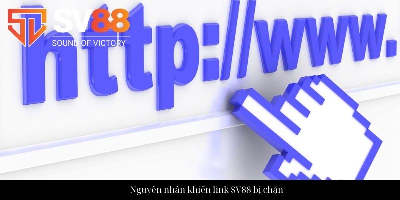 Link vào SV88 - Cập nhật đường truy cập mới nhất 2025 2 Nguyên nhân khiến link SV88 bị chặn
