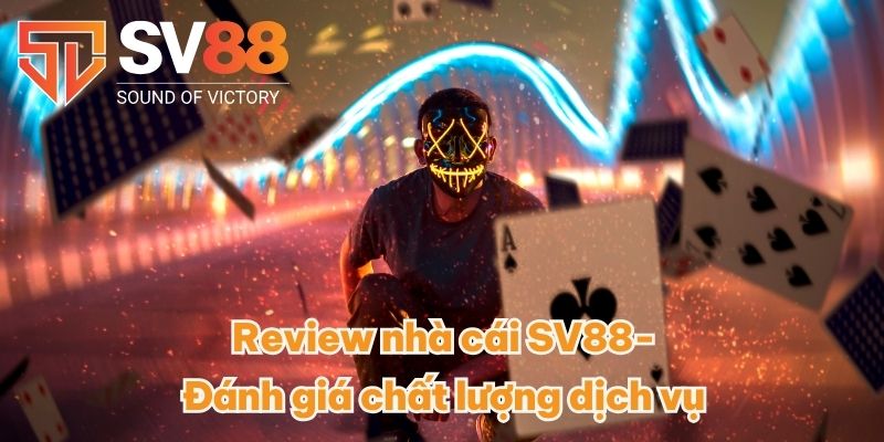 Review Nhà Cái SV88 - Chất Lượng Dịch Vụ Đẳng Cấp Nhất 2025 3 Review nhà cái SV88- Đánh giá chất lượng dịch vụ