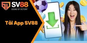 Tải App SV88 | Cách Thức Cài Đặt Siêu Tốc Về iOS & Android 4 Tải App SV88
